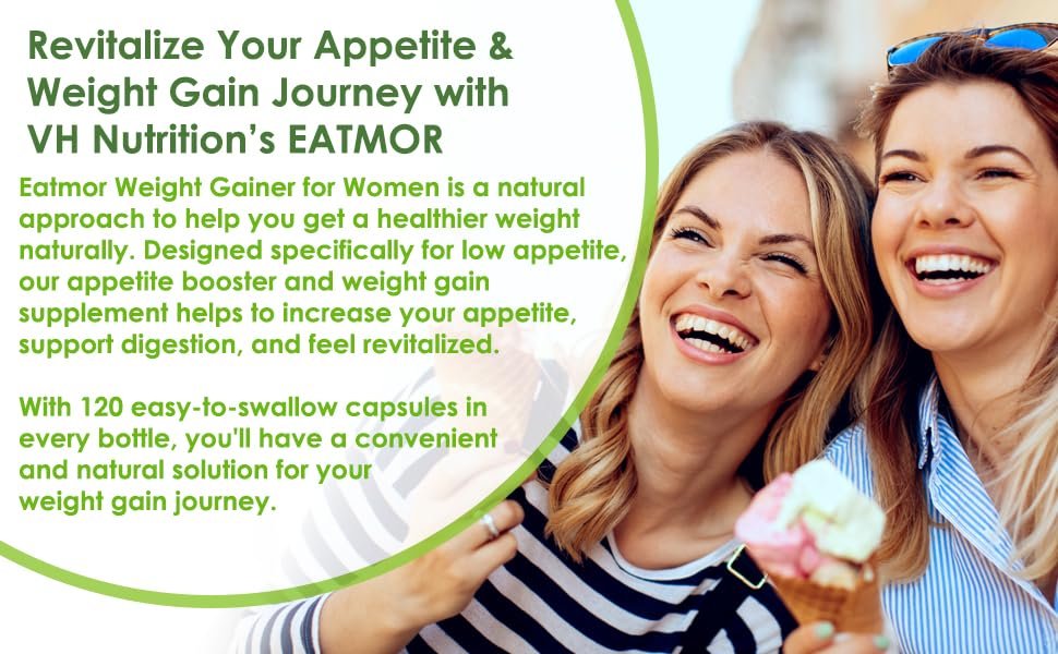 VH Nutrition Eatmor | Appetitanreger | Gewichtszunahme-Pillen für Frauen und Männer | Entwickelt für Frauen mit Enzian, Ingwer, Luzerne | 120 leicht schluckbare Kapseln