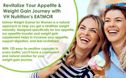 VH Nutrition Eatmor | Appetitanreger | Gewichtszunahme-Pillen für Frauen und Männer | Entwickelt für Frauen mit Enzian, Ingwer, Luzerne | 120 leicht schluckbare Kapseln