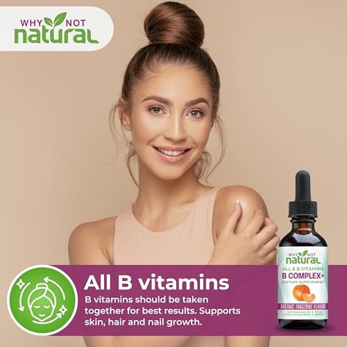 Why Not Natural Vitamin B Komplex flüssige Tropfen - Nahrungsergänzung für Frauen - Vegan und sublinguale Formen von B1, B2, B3, B5, B6, Biotin, Folat und Cholin - Plus Mischung zur Energieunterstützung