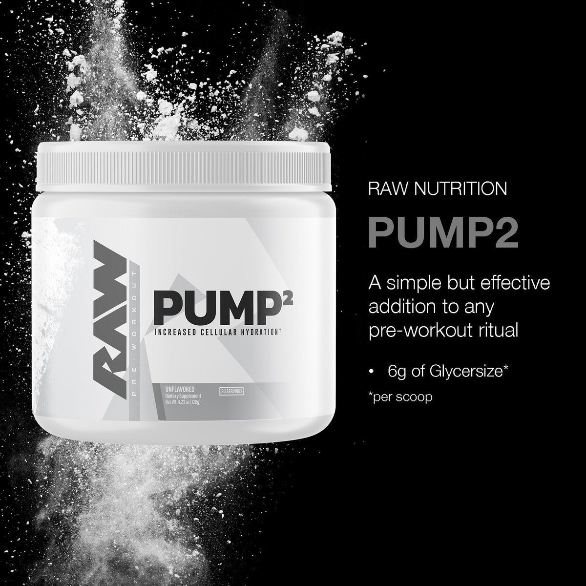 RAW Pump2 Pre Workout | Glycerol Pump Pre Workout Supplement, Pump Supplement für beste Ergebnisse oder jedes Preworkout-Pulver | Verbesserte Hydratation und Energieboost | Ungeschmack (20 Portionen)