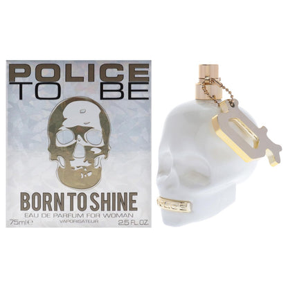 Police To Be Born To Shine for Women – 2,5 oz EDP Spray – Eau de Parfum für Frauen