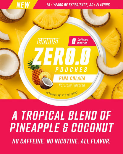 GRINDS ZERØ.Ø Piña Colada Pouches | Nikotinfrei, Koffeinfrei, Zuckerfrei, 0 Kalorien | 3er Pack | 18 Pouches pro Dose